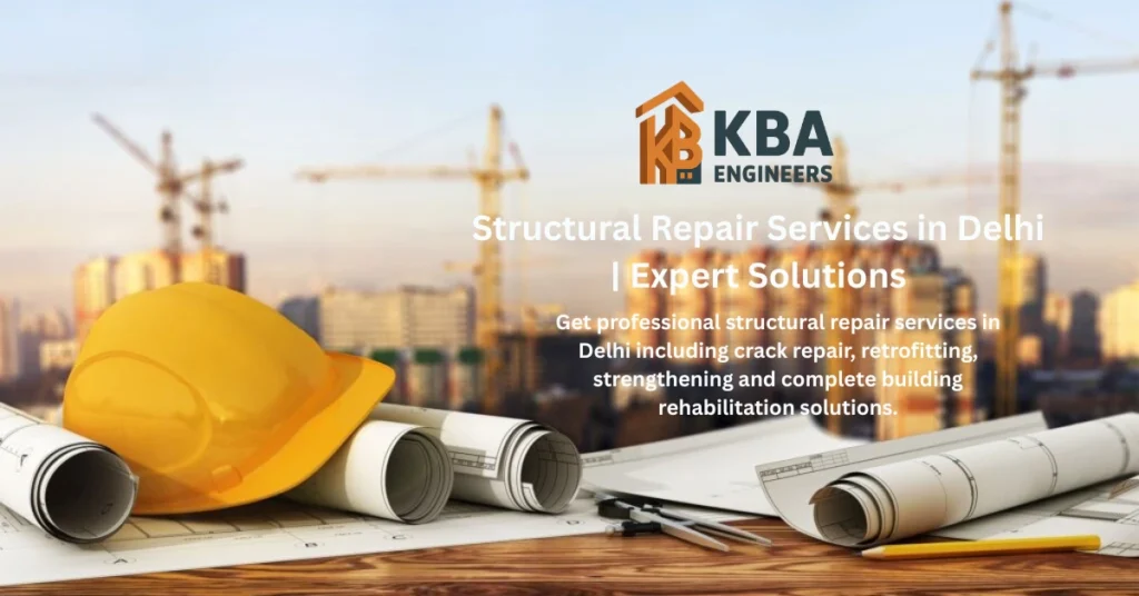 Structural repair services in Delhi